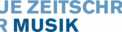 Neue Zeitschrift für Musik: Musik zwischen „U“ und „E“? Gedanken zur GEMA-Reform
